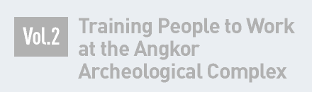 Training People to Work at the Angkor Archeological Complex